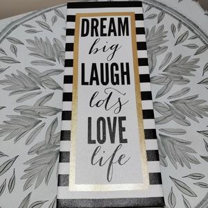 Dream Big Laugh Lots Live Life wall at